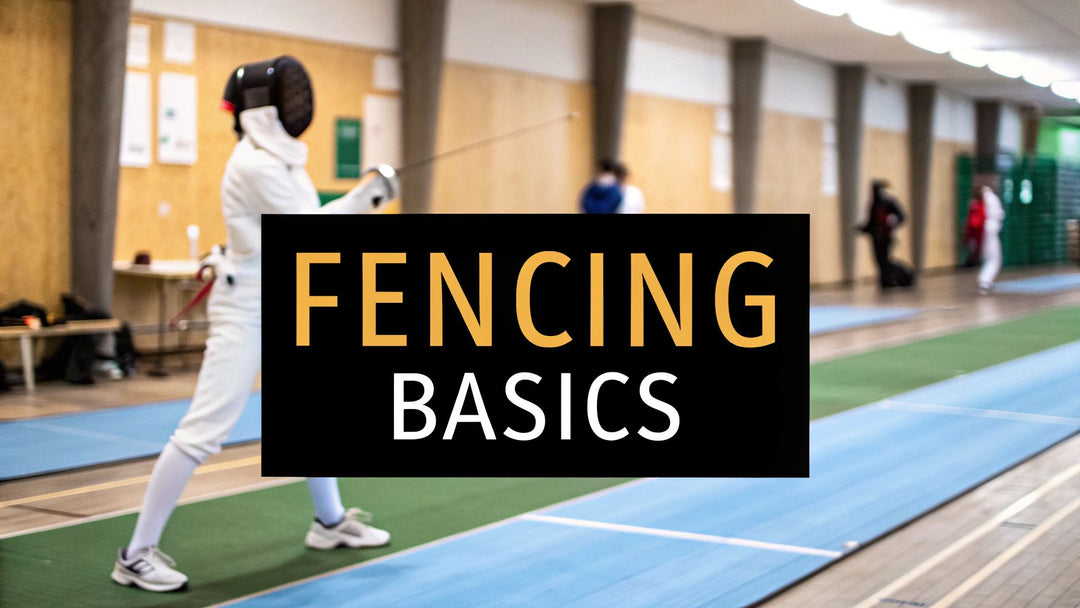 Fencing Lessons for Beginners A Practical Guide
